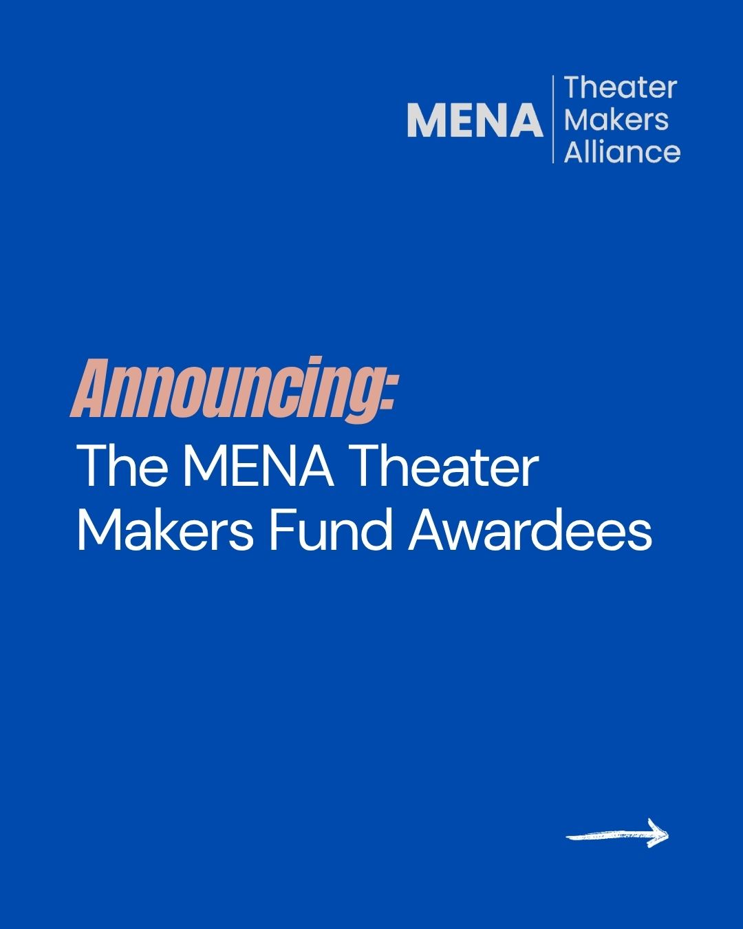 Announcing: MENA Theater Makers Fund Awardees